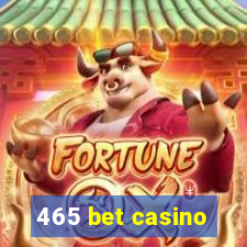 465 bet casino